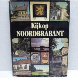 Kijk op Noord-Brabant | ISBN 9010 01649 8 | i.z.g.s.